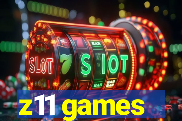 z11 games